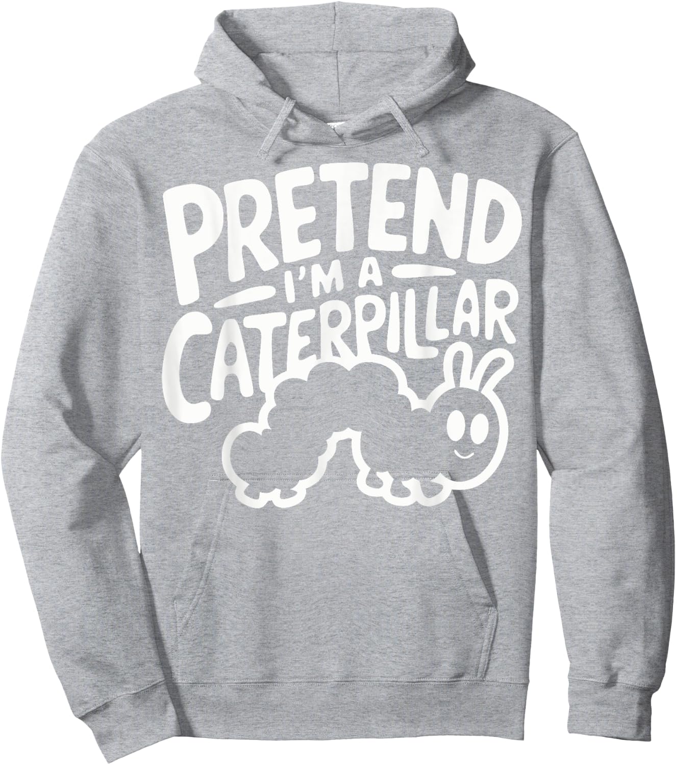 Pretend I'm A Caterpillar Hoodie - Hoodie | Ash