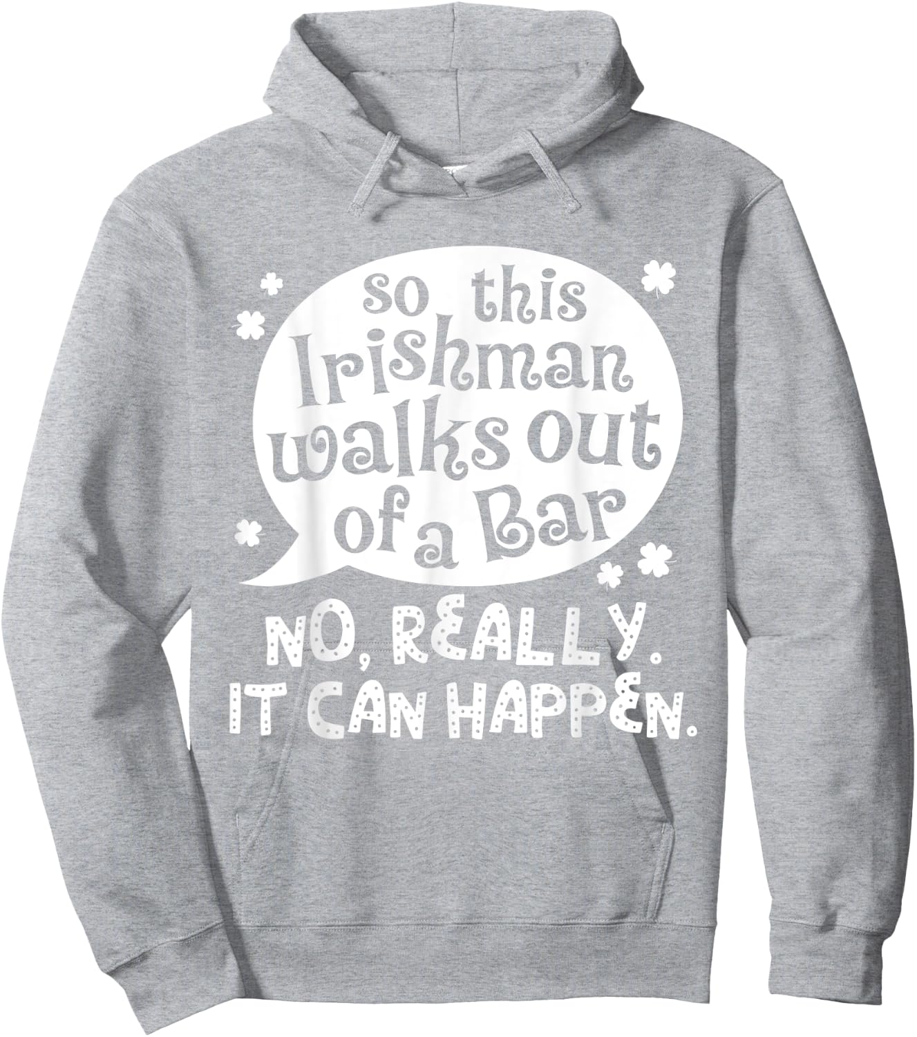 So This Irishman Walks Out Of A Bar St. Patrick's Day Drink Hoodie - Hoodie | Ash