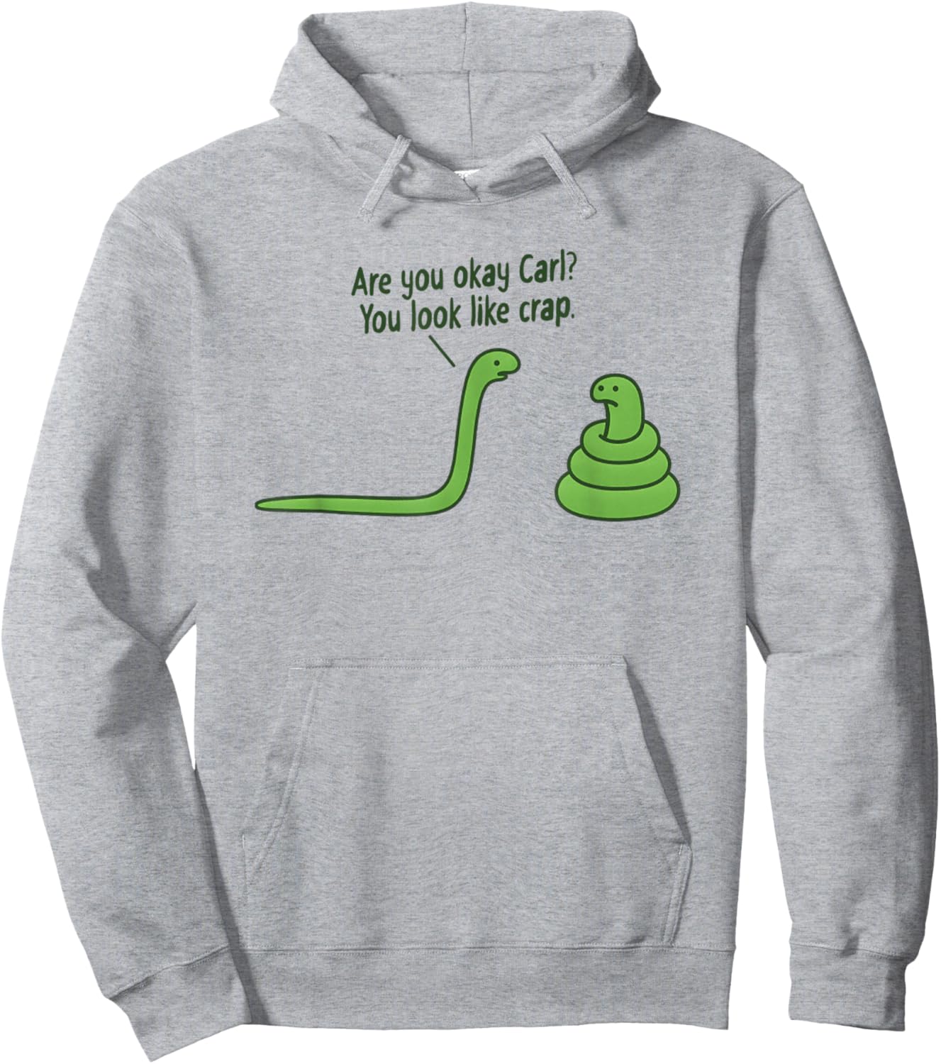 Funny Snake Design You Look Like Crap Hoodie - Hoodie | Ash