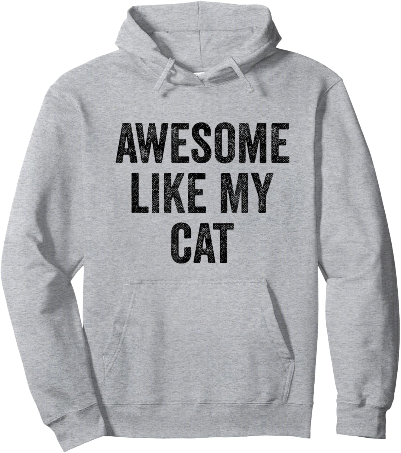 Awesome Like My Cat - Funny Cat Lover Men Women Kids Hoodie - Hoodie | Ash