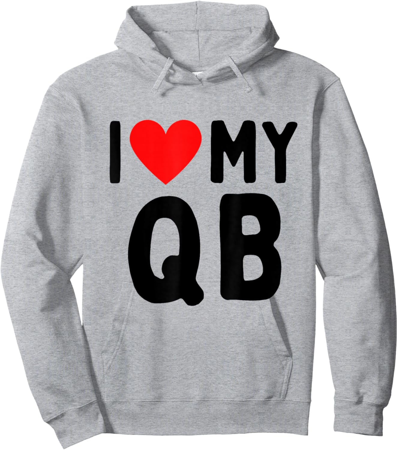 I Love My QB Hoodie - Hoodie | Ash