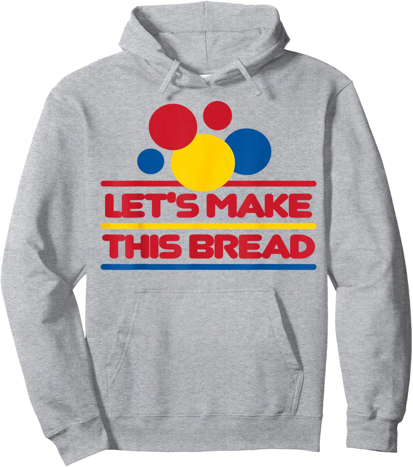 Let's Make This Bread Hoodie - Hoodie | Ash