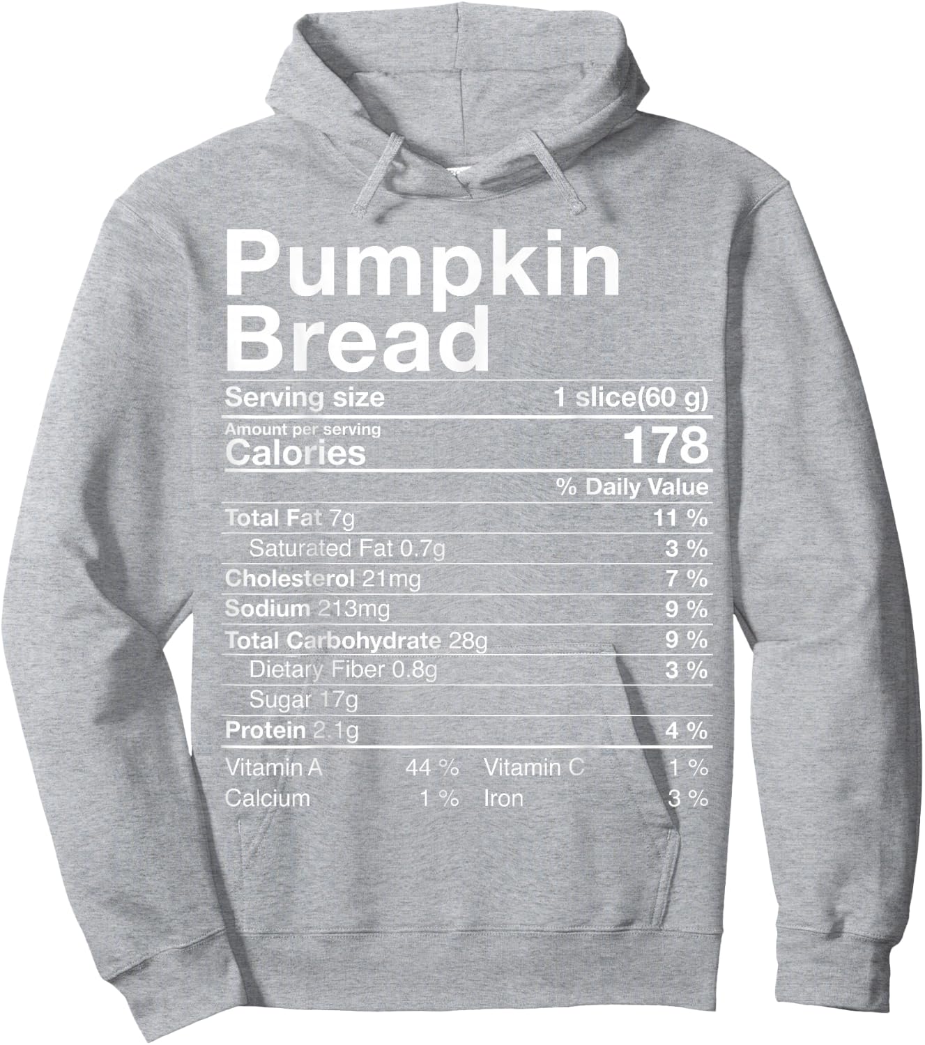 Pumpkin Bread Nutritional Facts Costume Thanksgiving Gift Hoodie - Hoodie | Ash