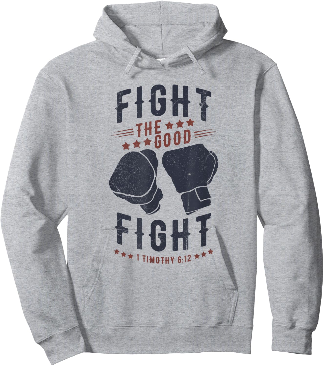 Fight The Good Fight of Faith, Christian Hoodie - Hoodie | Ash