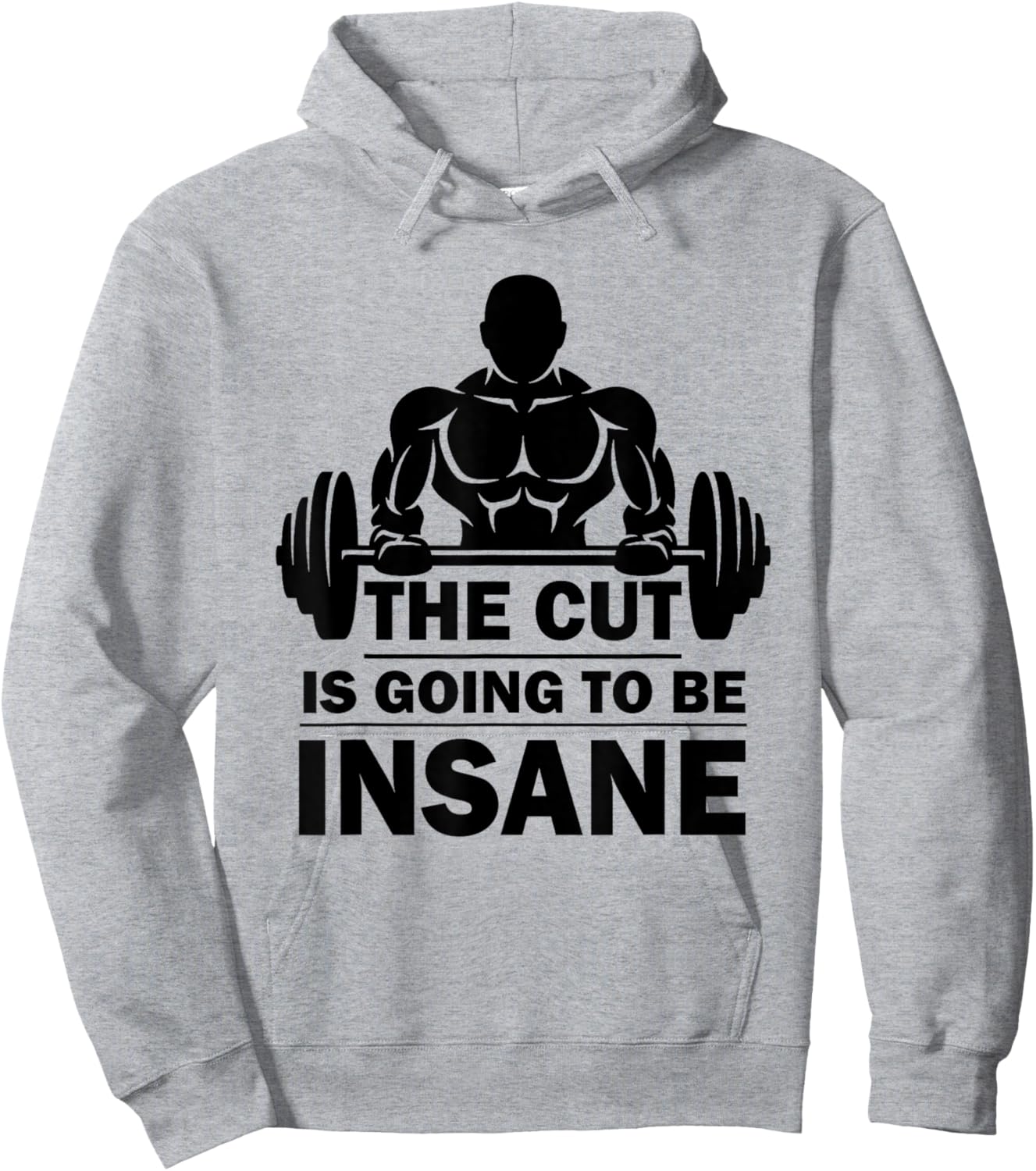 The Cut Is Going To Be Insane Funny Fitness Hoodie - Hoodie | Ash