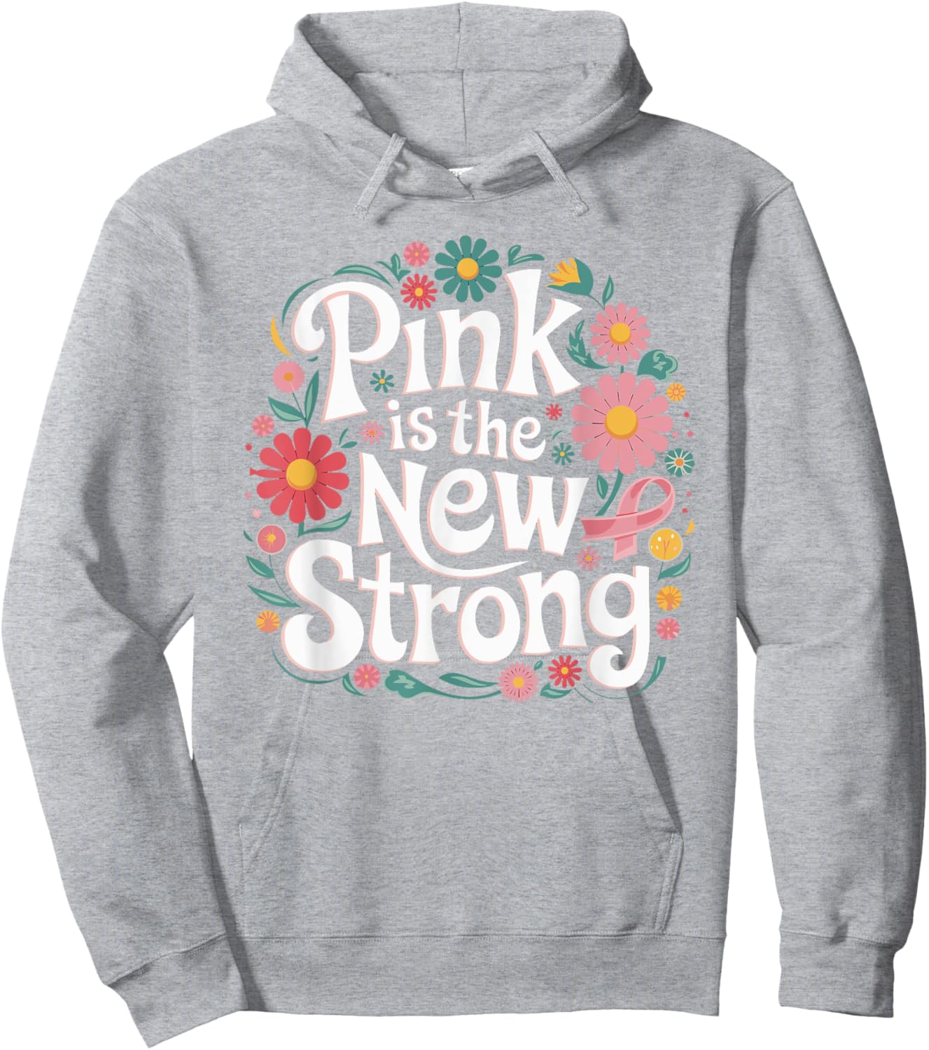 Pink Is The New Strong Breast Cancer Awareness Pink October Hoodie - Hoodie | Ash