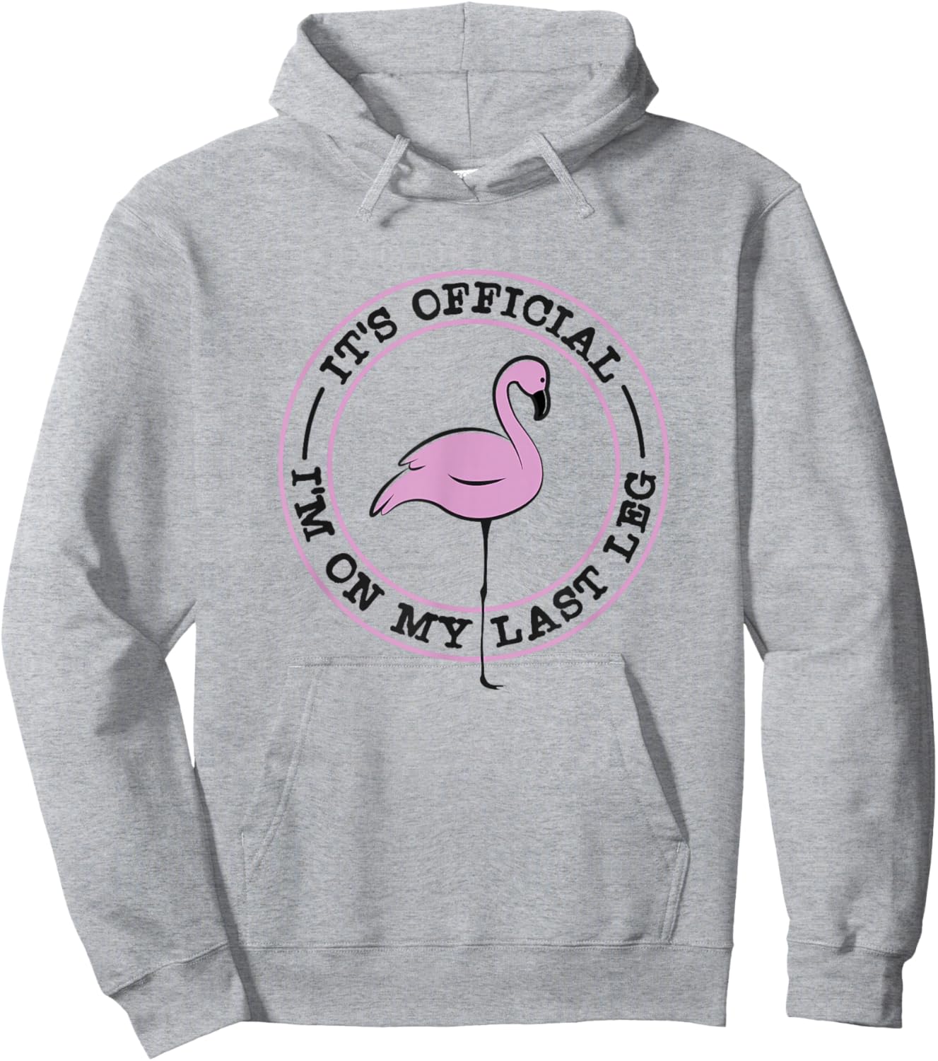 It's Official I'm On My Last Leg - Funny Leg Amputee Hoodie - Hoodie | Ash