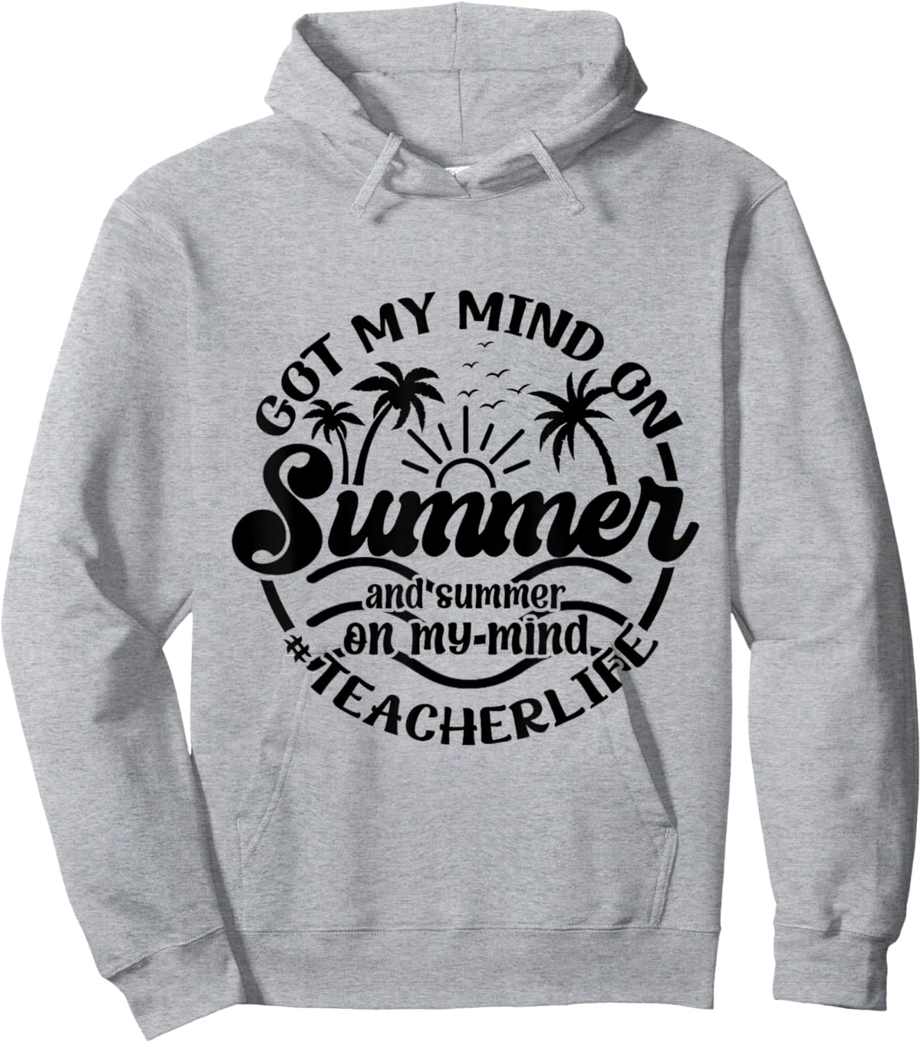 Vintage Style Got My Mind On Summer Vibes For Teacher Life Hoodie - Hoodie | Ash