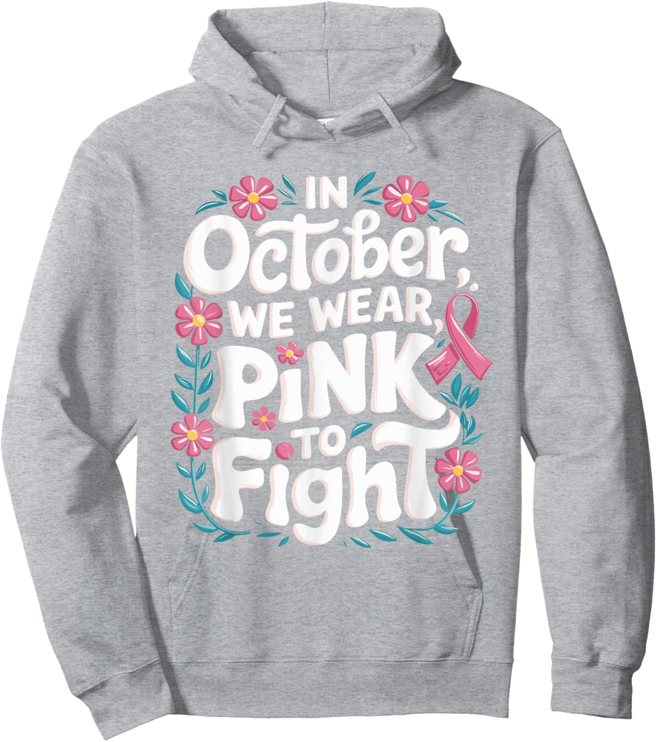 In October We Wear Pink Breast Cancer Awareness Pink October Hoodie - Hoodie | Ash