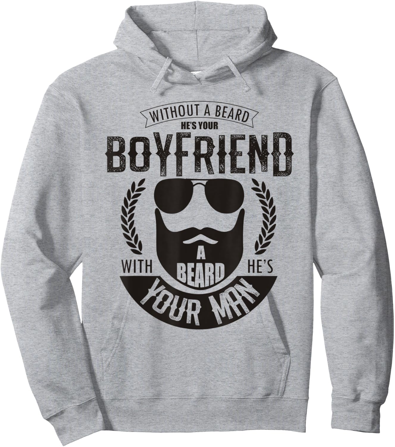 Without a Beard He's Your Boyfriend Funny Bearded Husband Hoodie - Hoodie | Ash