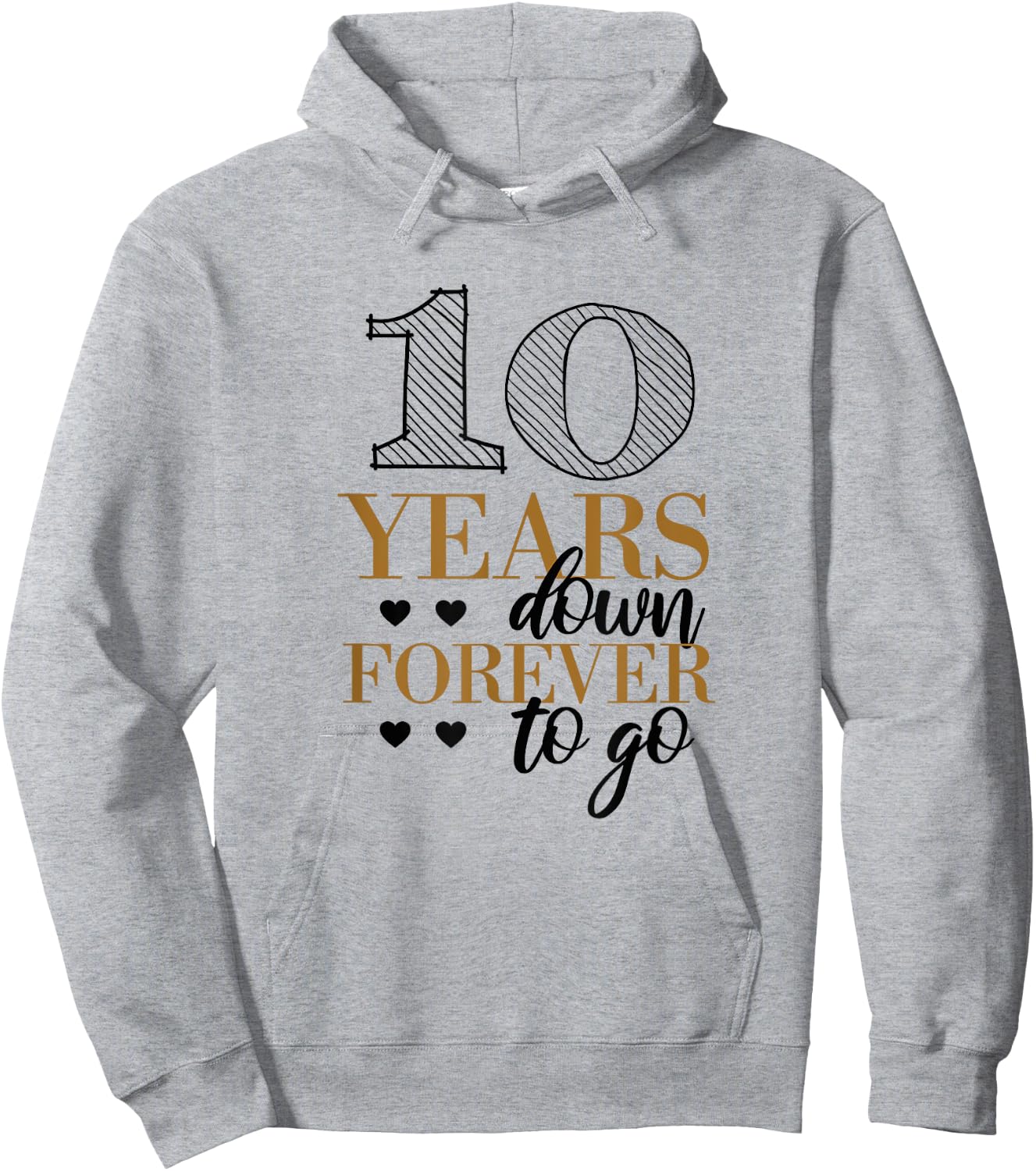10 Years Down - 10th Wedding Anniversary Hoodie - Hoodie | Ash