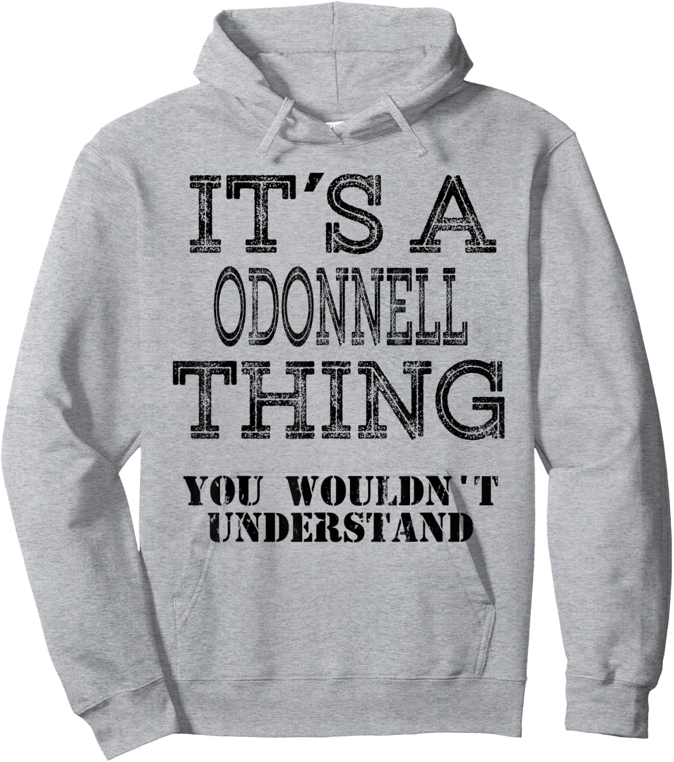 Its A ODONNELL Thing You Wouldnt Understand Matching Family Hoodie - Hoodie | Ash