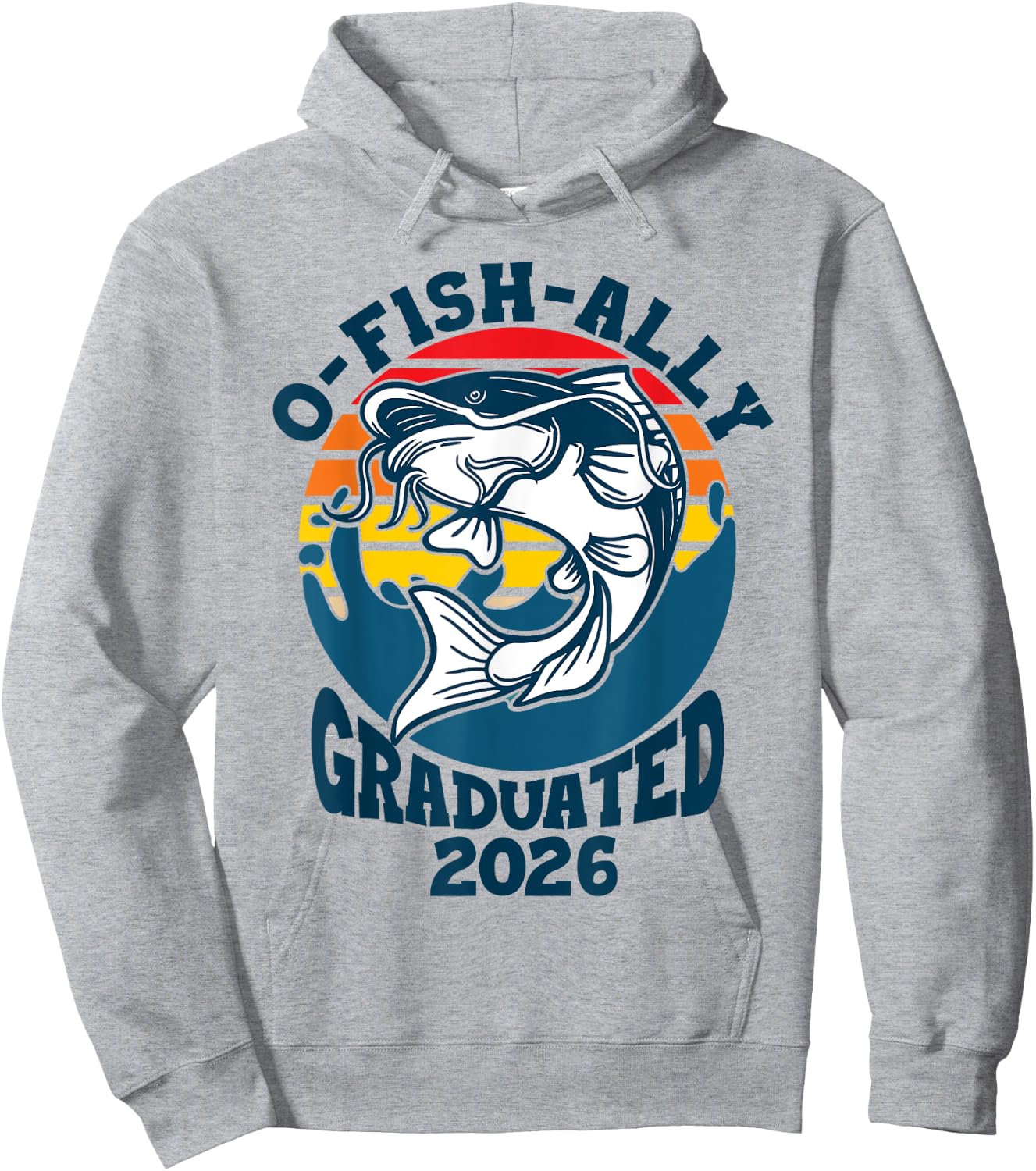 O-Fish-Ally 2026 Graduated Funny Class of 2026 seniors grad Hoodie - Hoodie | Ash