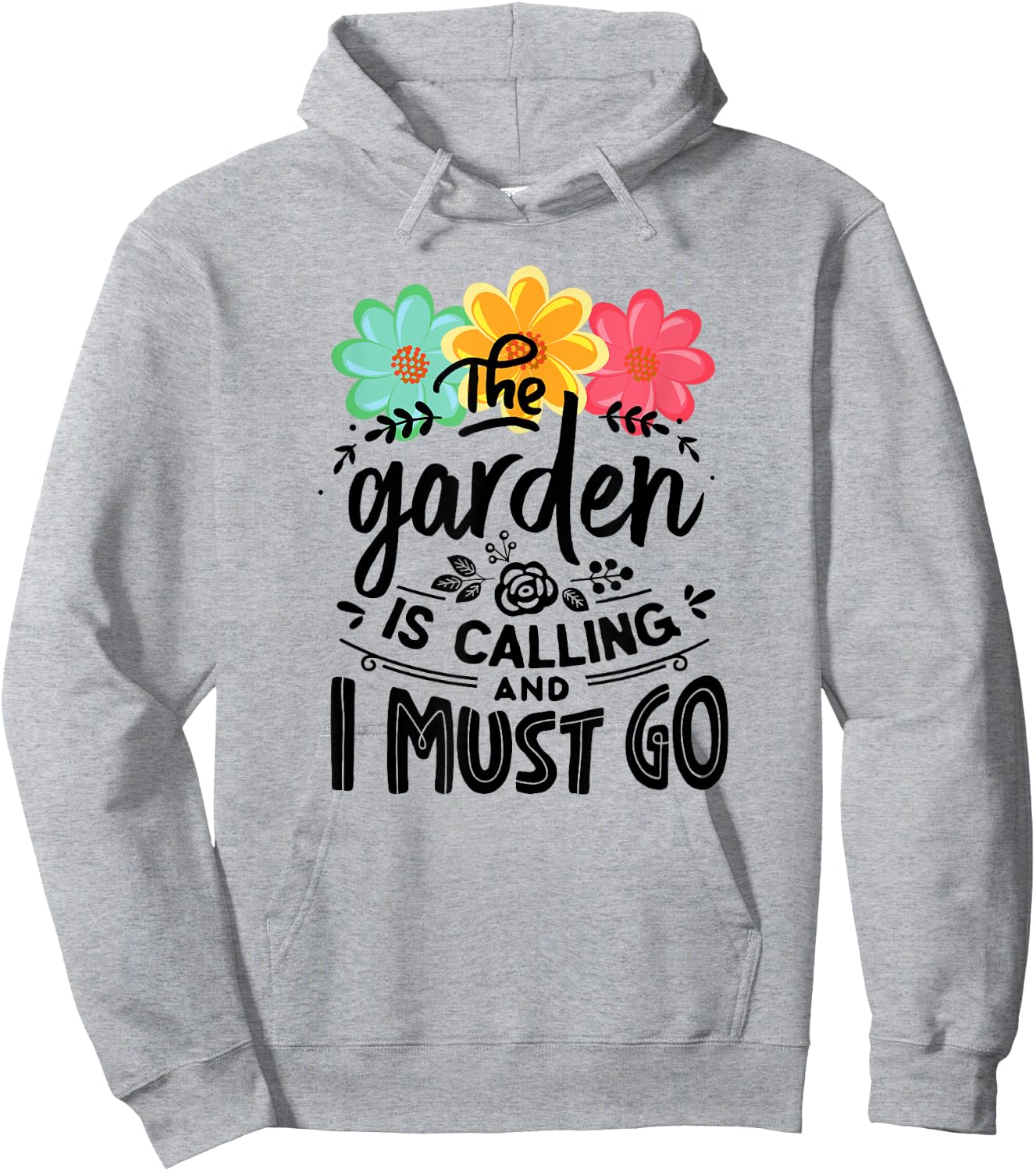 The Garden Is Calling And I Must Go Cute Gardening Hoodie - Hoodie | Ash