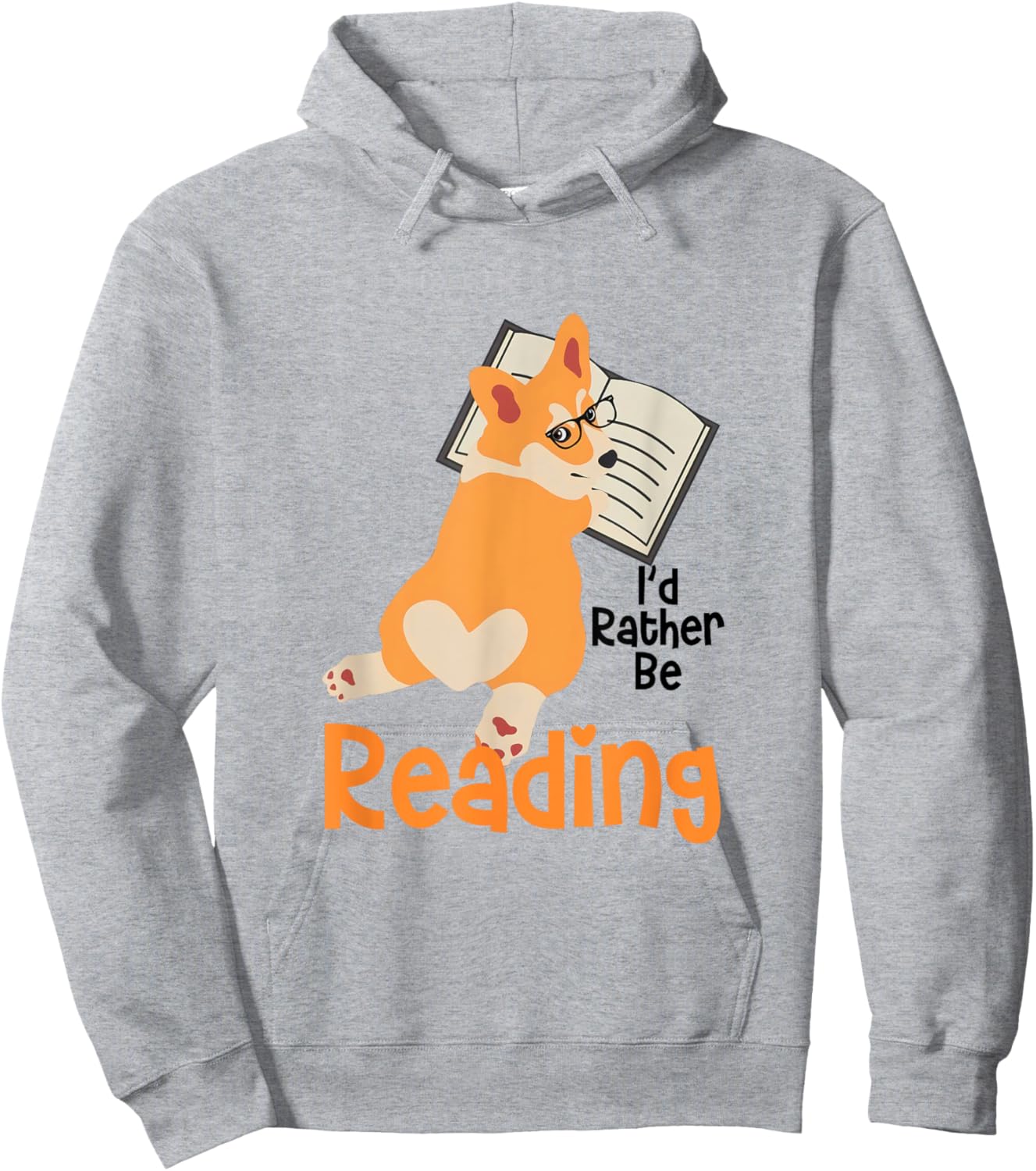 I'd Rather Be Reading Corgi Reading Book Lover Corgi Mom Hoodie - Hoodie | Ash