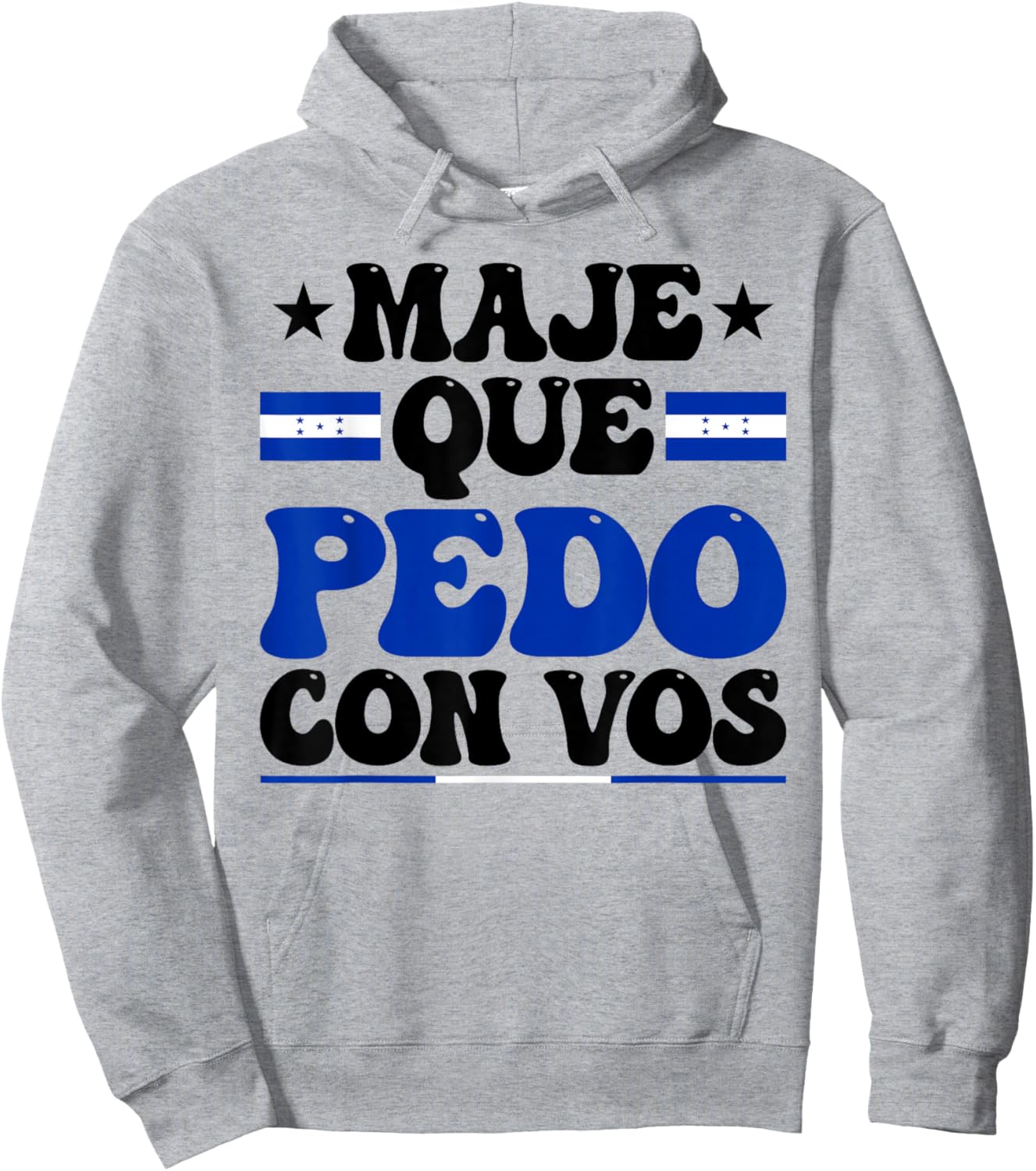 Honduras Flag Catracho Pride Maje Que Pedo Con Vos Hoodie - Hoodie | Ash