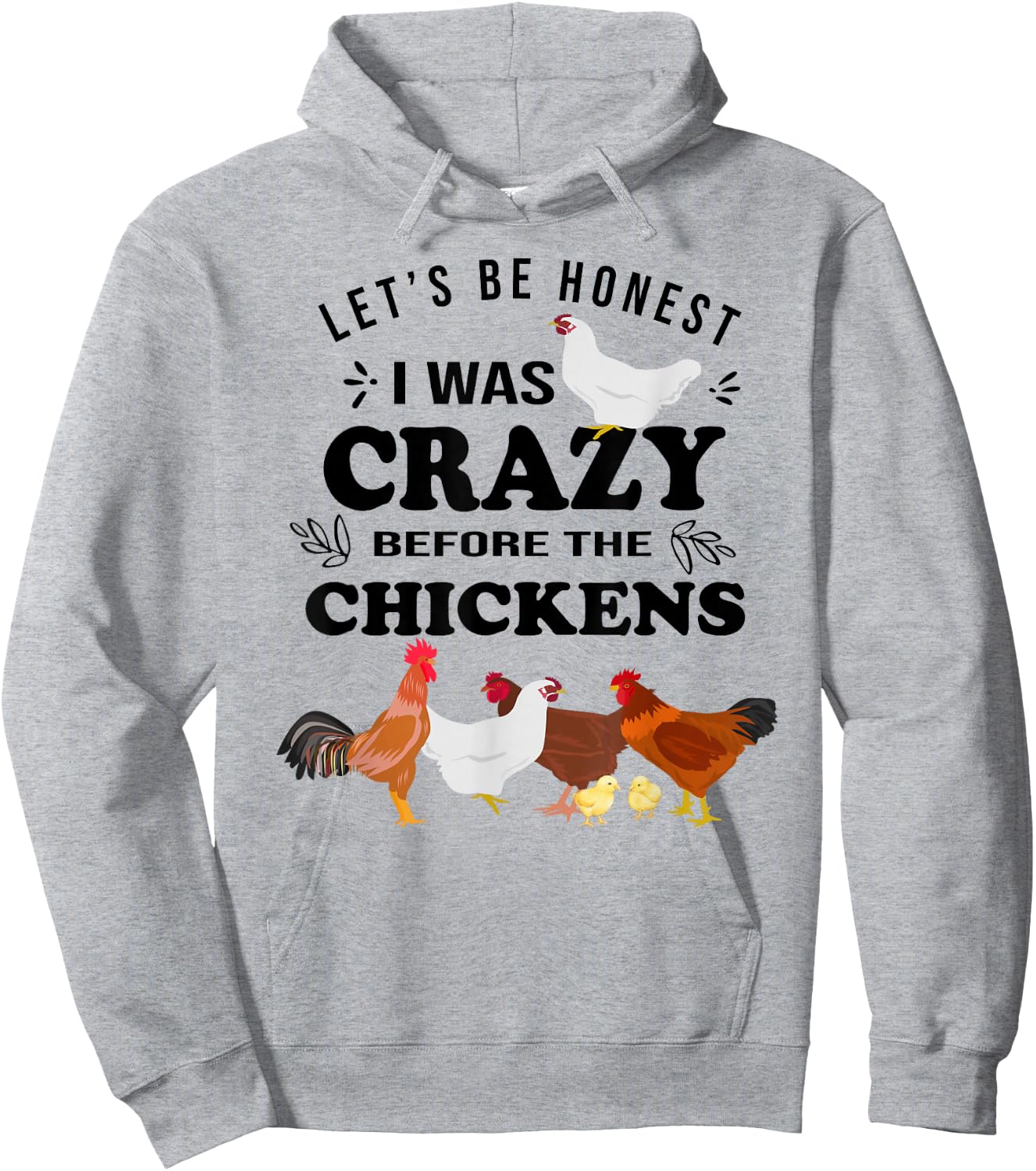 Crazy Chicken Lady Shirt Let's Be Honest I was Crazy Before Hoodie - Hoodie | Ash