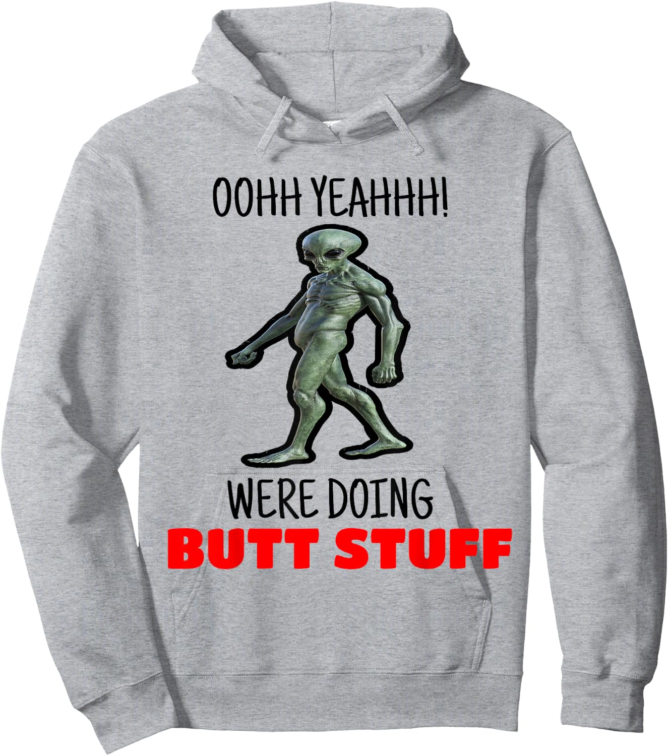 Butt Stuff Were Doing Butt Stuff Alien Work Out Shirt Hoodie - Hoodie | Ash
