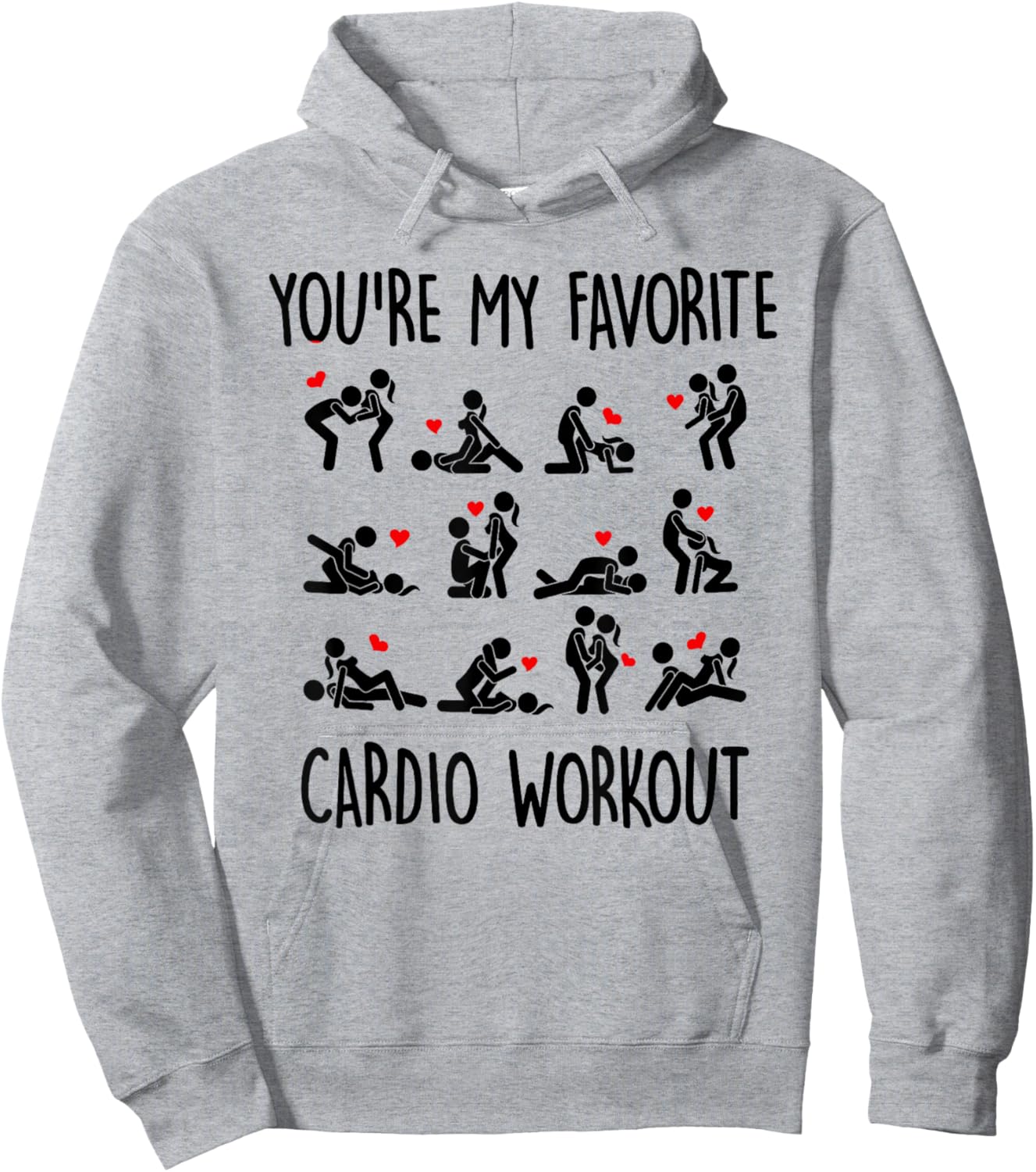 You Are My Favorite Cardio Workout Hoodie - Hoodie | Ash