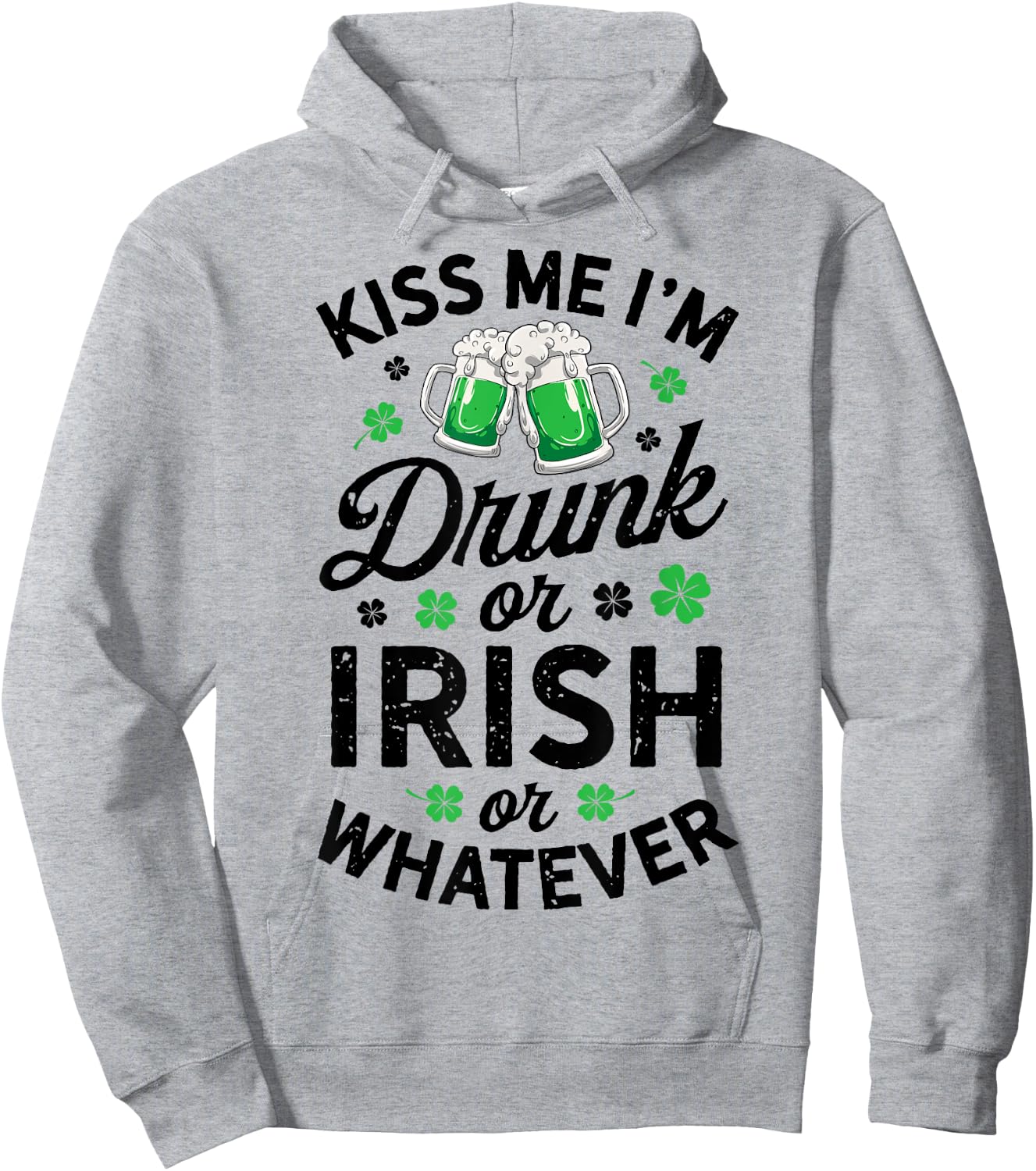 Kiss Me I'm Drunk or Irish or Whatever St Patricks Day Beer Hoodie - Hoodie | Ash