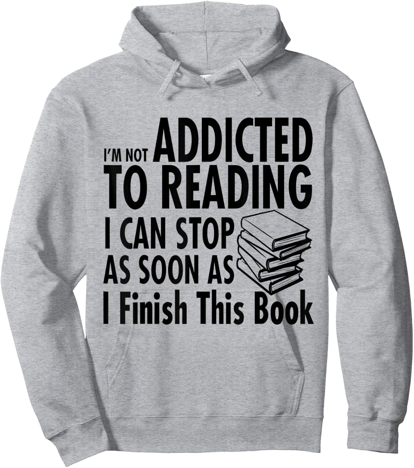 I'm Not Addicted to Reading I Can Stop reading shirts Hoodie - Hoodie | Ash