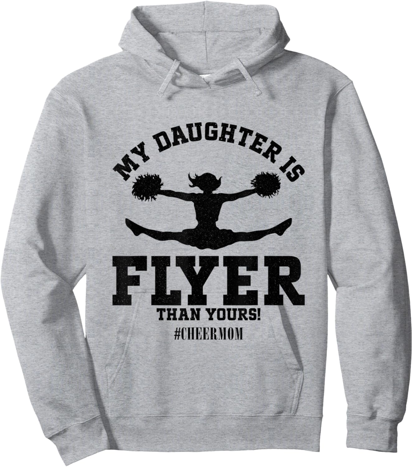 My Daughter Is Flyer Than Yours Cheer Mom Funny Cheerleading Hoodie - Hoodie | Ash