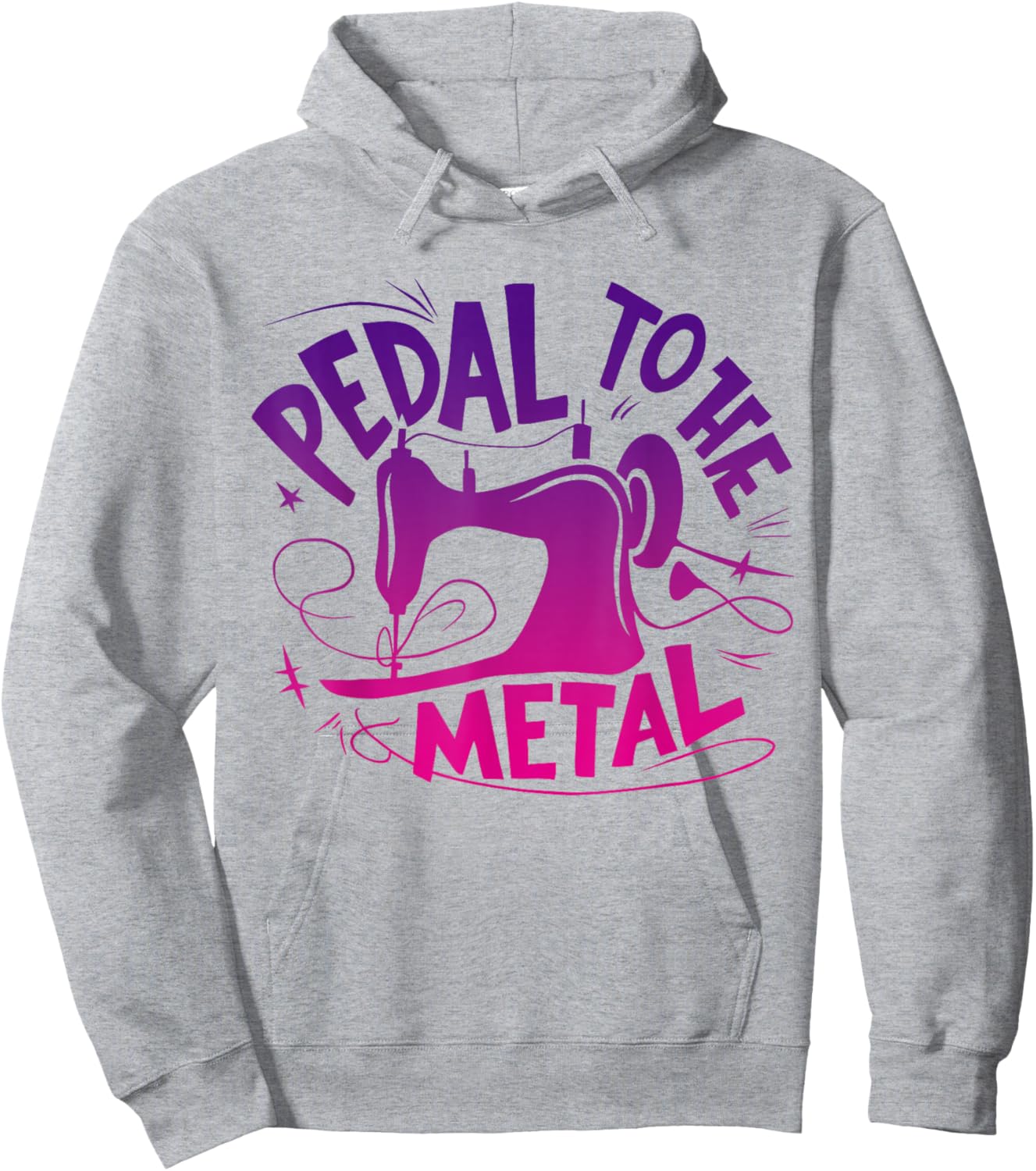 Pedal to the Metal Sewing Machine Sewing Lover Tailors Hoodie - Hoodie | Ash