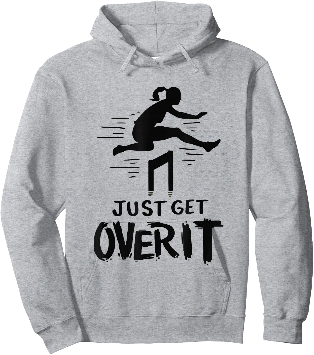 Hurdler Shirt Gift - Just Get Over It Track & Field Gifts Hoodie - Hoodie | Ash
