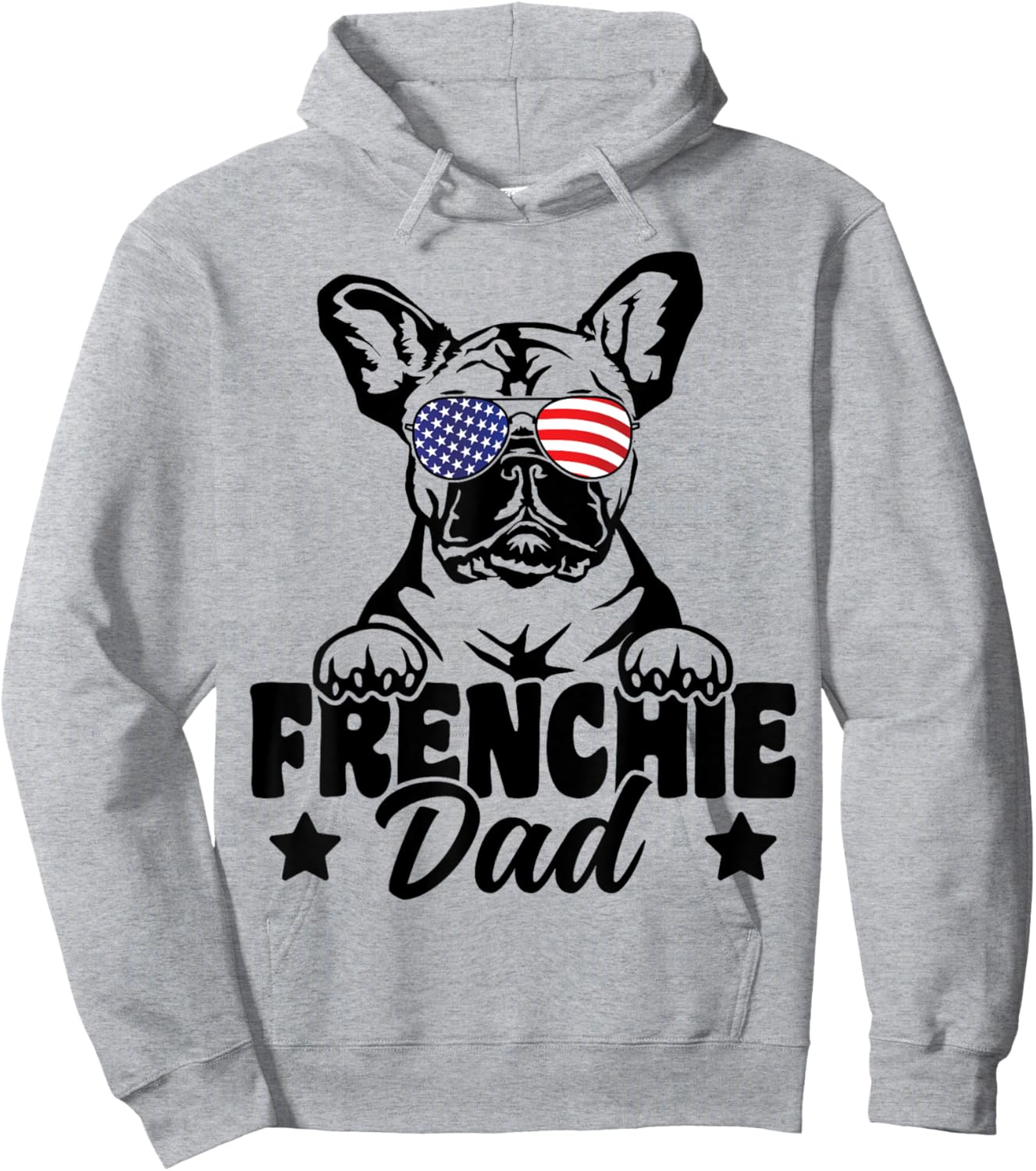 Frenchie Dad Patriotic French Bulldog Dog Lover 4th Of July Hoodie - Hoodie | Ash