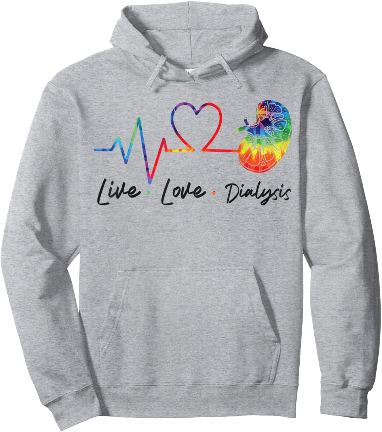 Dialysis Nurse Tech Technician Live Love Dialysis Hoodie - Hoodie | Ash