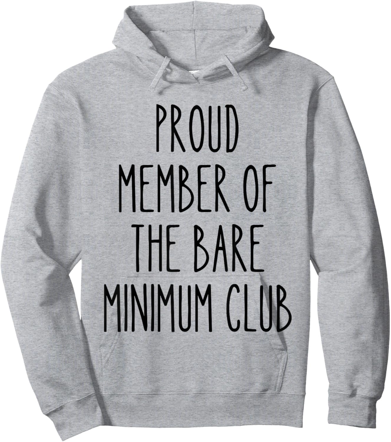 Bare Minimum Club Funny Lazy Humor Sarcastic Low Effort Work Hoodie - Hoodie | Ash