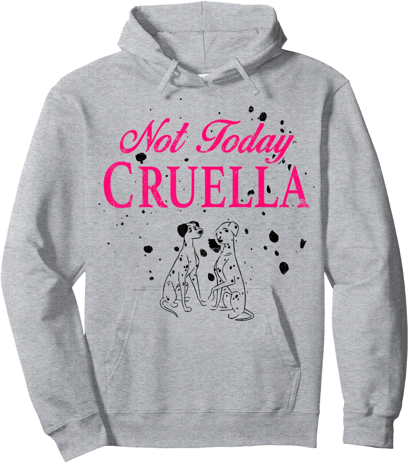 Disney 101 Dalmatians Pongo And Perdita Not Today Cruella Hoodie - Hoodie | Ash