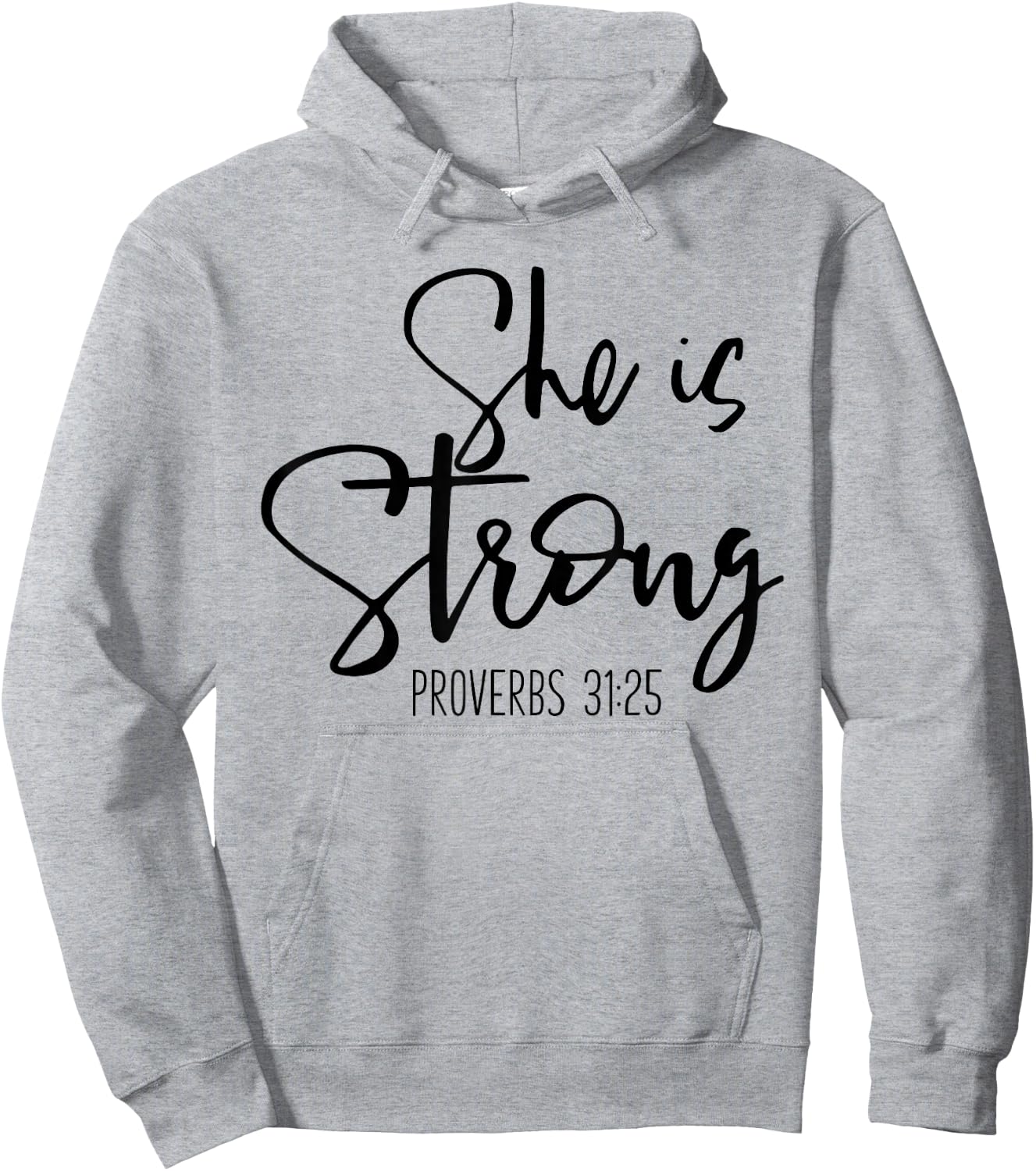 She Is Strong Proverbs 31:25 - Bible Verse Slogan Hoodie - Hoodie | Ash