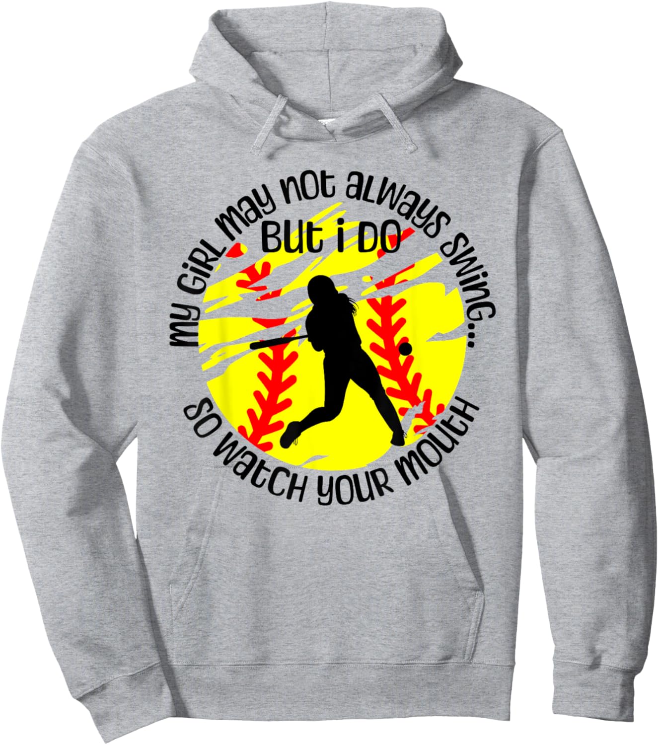 My Girl May Not Always Swing But I Do Softball Mom Hoodie - Hoodie | Ash