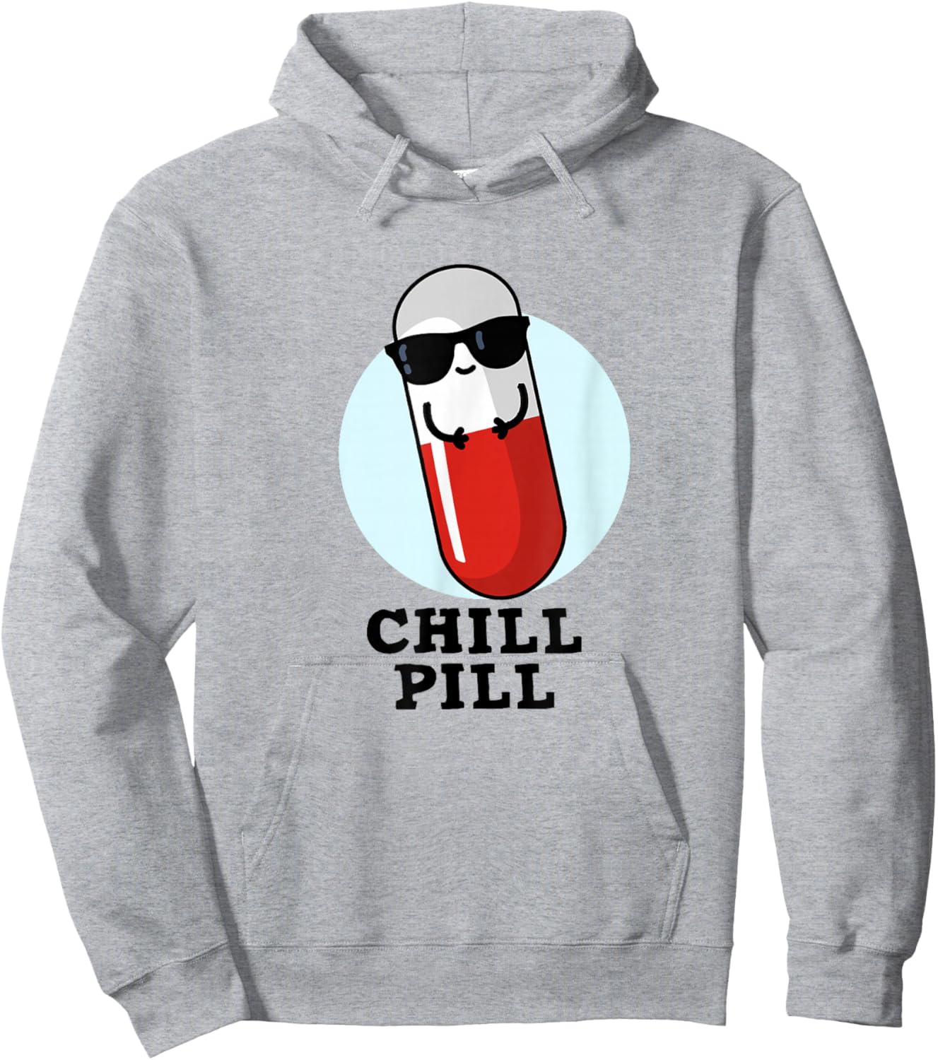 Chill Pill Funny Medicine Pun Hoodie - Hoodie | Ash