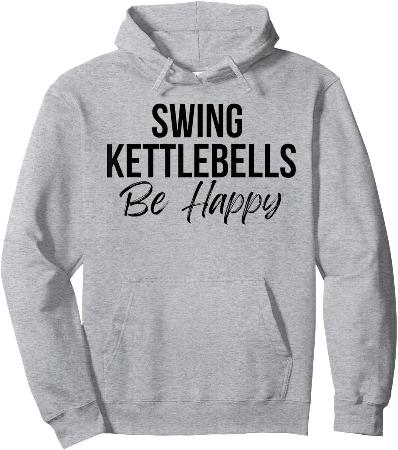 Cute kettlebell workout fitness swing kettlebells be happy Hoodie - Hoodie | Ash
