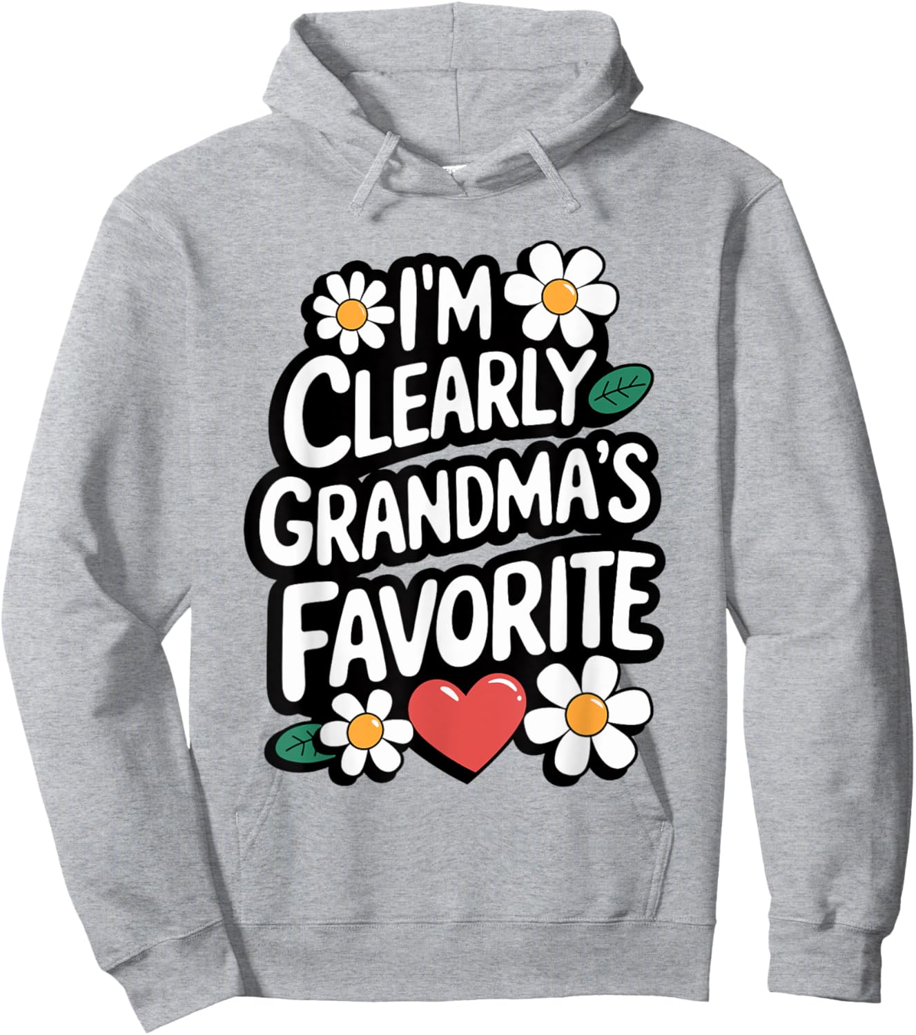 I'm Clearly Grandma's Favorite, Granddaughter Grandma Hoodie - Hoodie | Ash