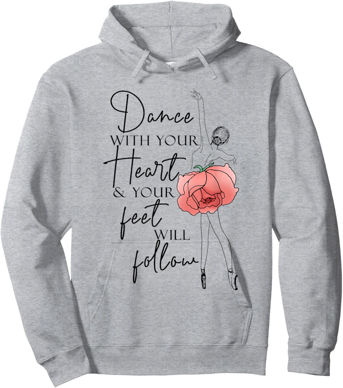 Ballerina Line Art Girl Dance With Your Heart Dancing Ballet Hoodie - Hoodie | Ash