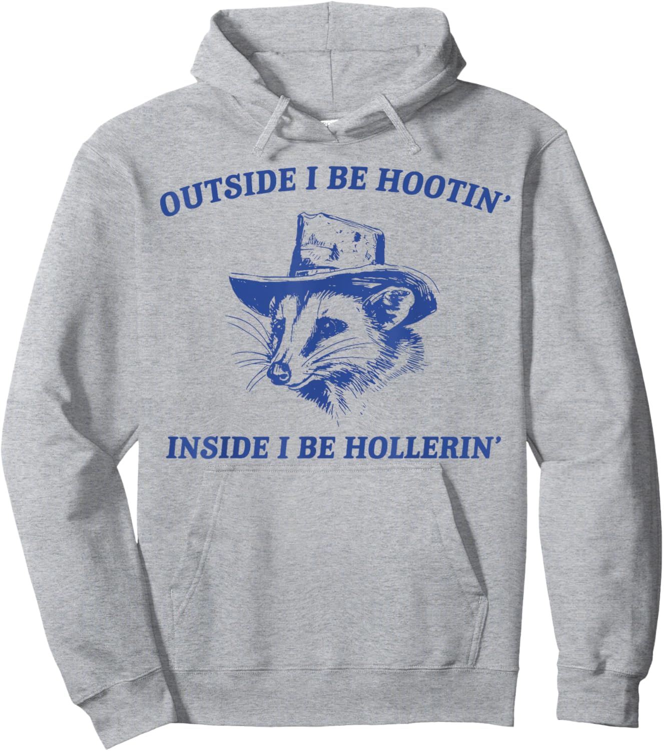 Outside I Be Hootin Inside I Be Hollerin Funny Possum Cowboy Hoodie - Hoodie | Ash