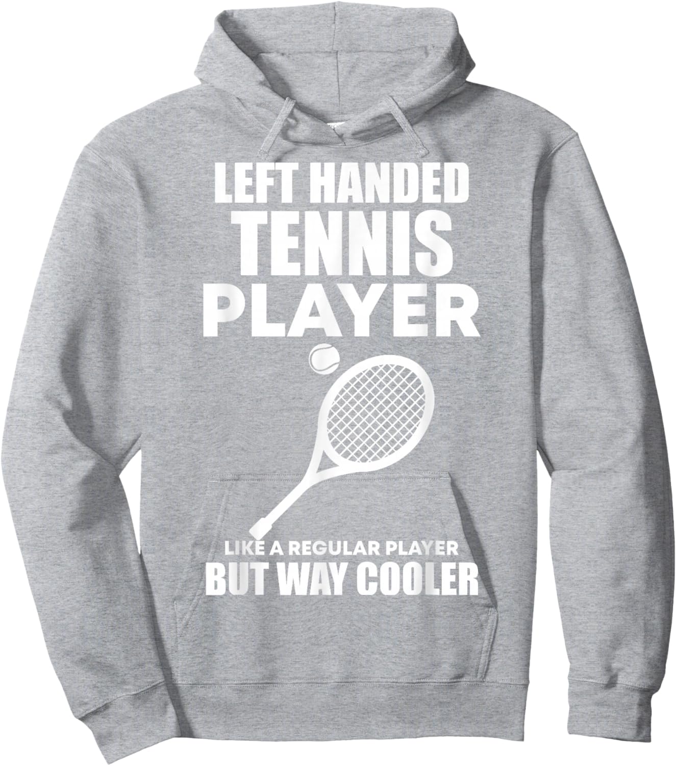 Left Handed Tennis Player Funny Quote Saying Men Women Boys Hoodie - Hoodie | Ash
