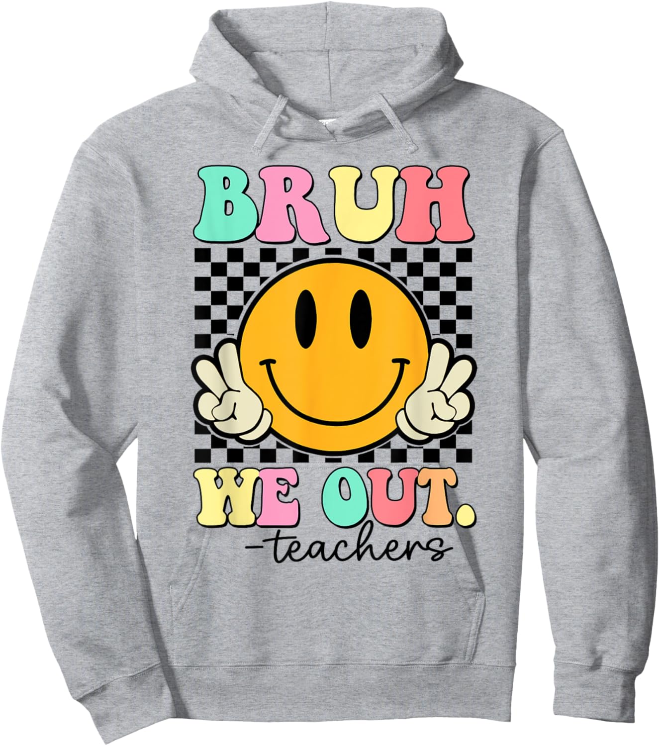 Bruh We Out Teachers Retro Smile Last Day Of School Summer Men Women Girls Kids Hoodie - Hoodie | Ash