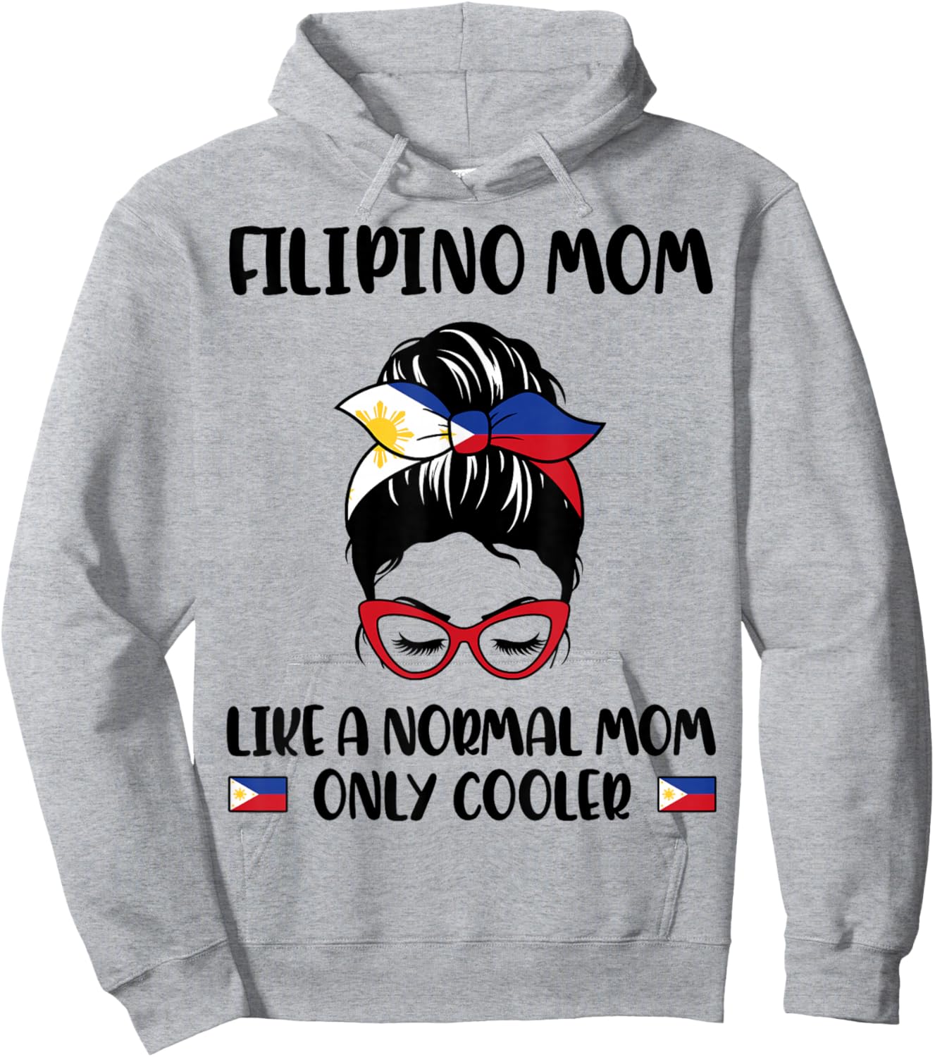 Filipino Mom Like A Normal Mom Only Cooler Mother's Day Hoodie - Hoodie | Ash