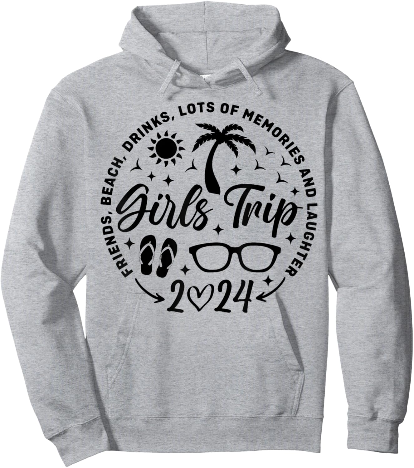 Girls Trip 2024 Friends Beach Drinks Lots Of Memories Hoodie - Hoodie | Ash