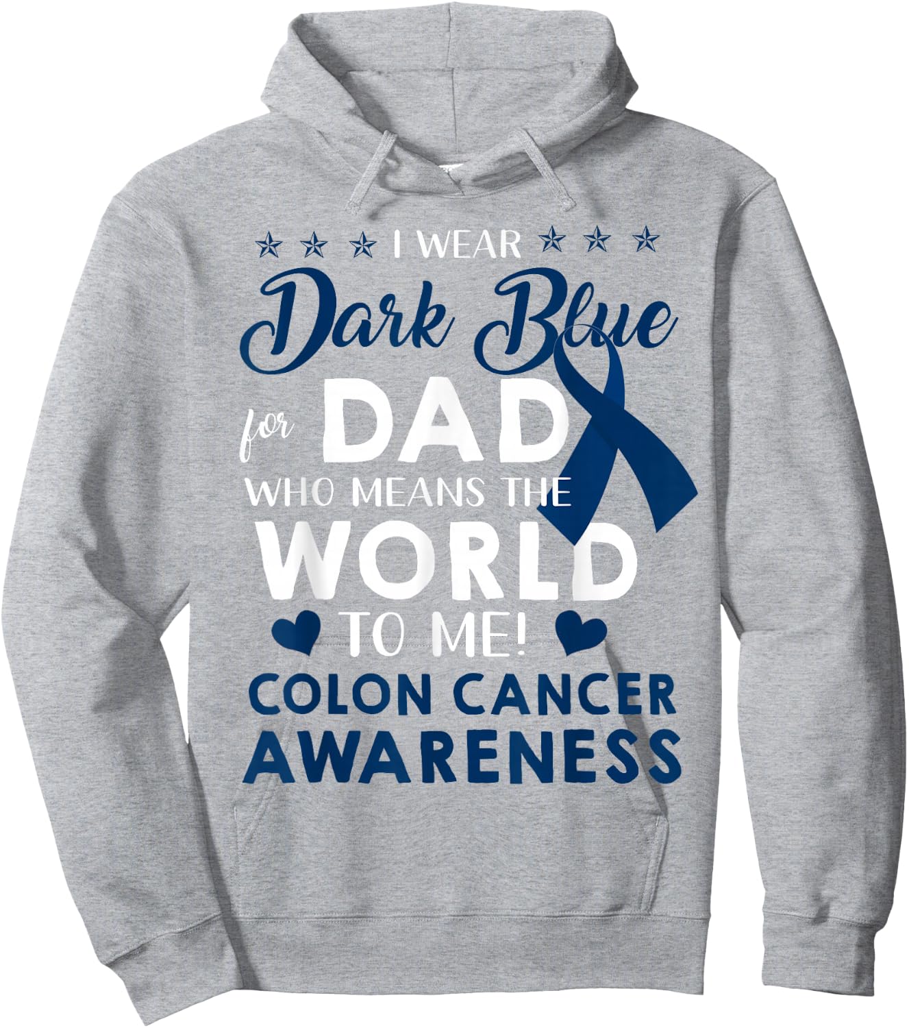 I Wear Dark Blue For My Dad Colon Cancer Awareness Hoodie - Hoodie | Ash