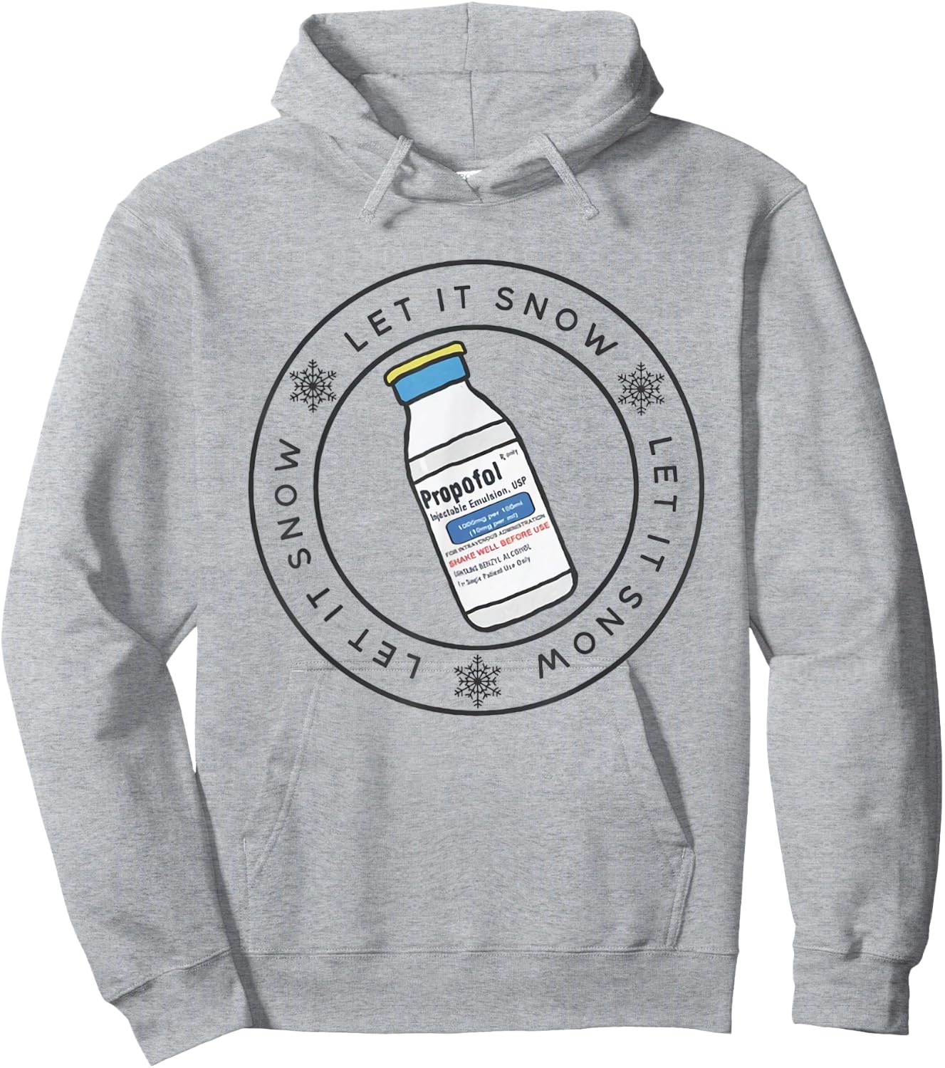 Let it Snow Propofol CRNA Nurse Anesthetist ER Ed Nurse Xmas Hoodie - Hoodie | Ash