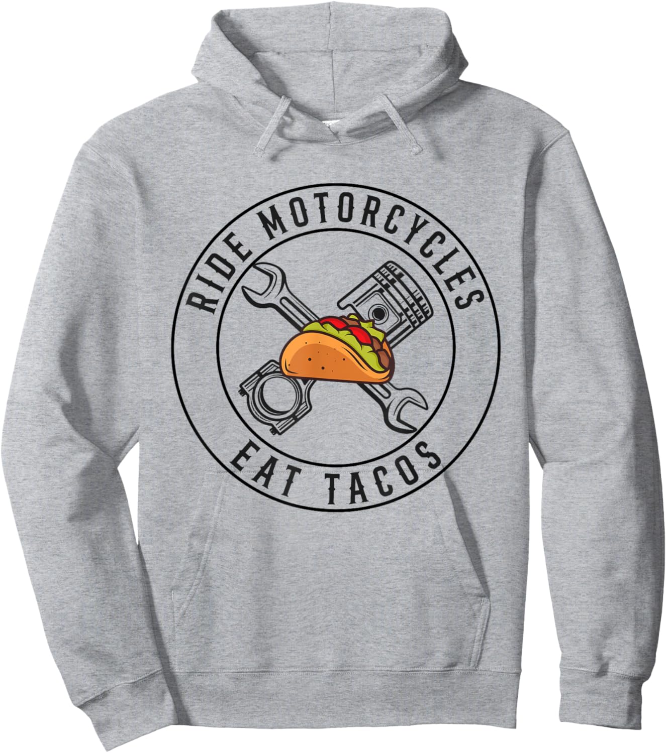 Ride Motorcycles Eat Tacos Funny Riding Lover Biker Hoodie - Hoodie | Ash