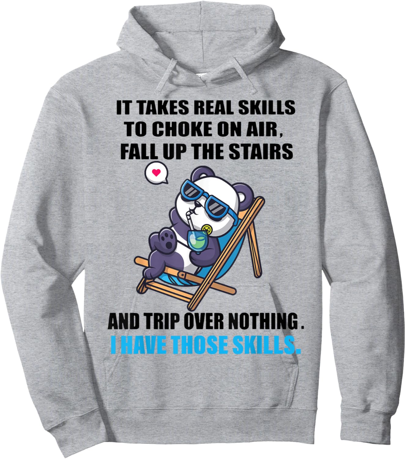 It Takes Real Skills To Choke On Air Fall Up The Stairs Hoodie - Hoodie | Ash