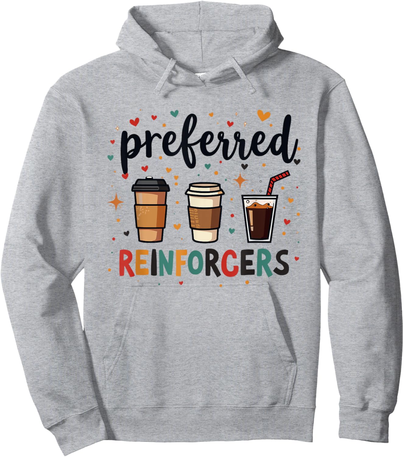 Preferred Reinforcers ABA Therapist ABA Therapy Behaviour Hoodie - Hoodie | Ash