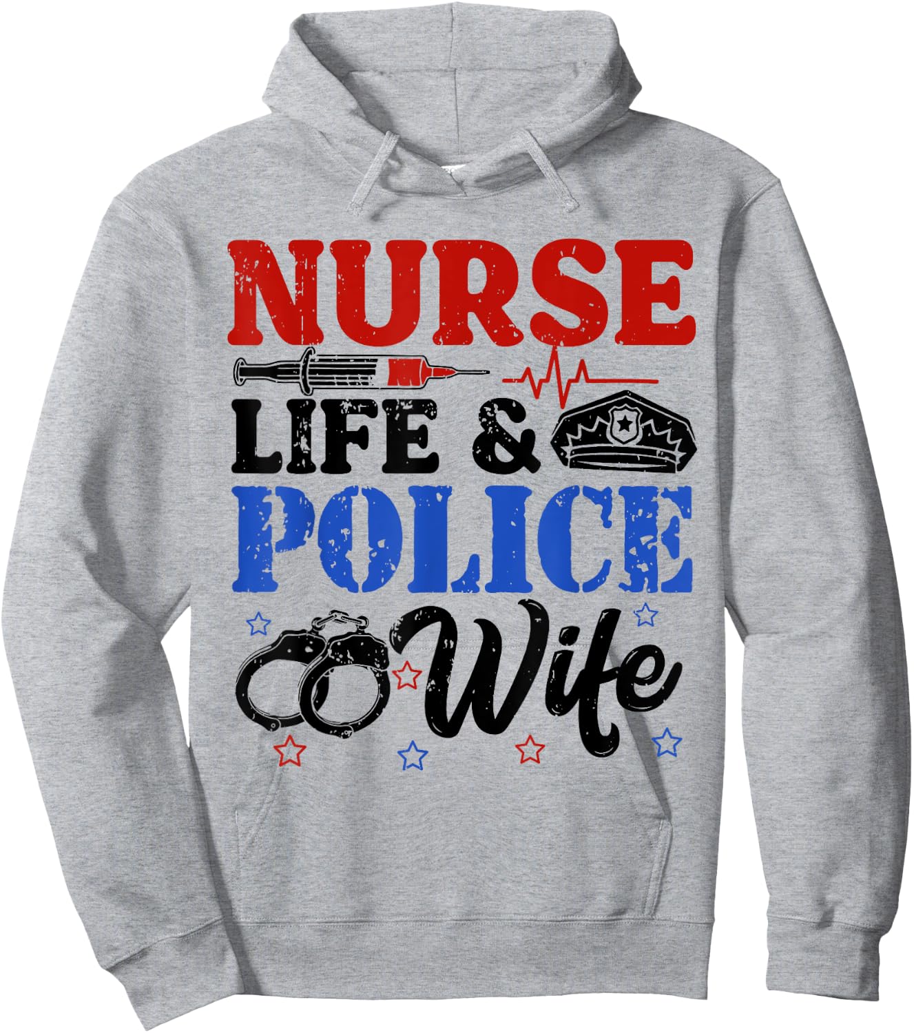 Nurse Life Police Wife Cop Police Officer Wife Funny Gift Hoodie - Hoodie | Ash