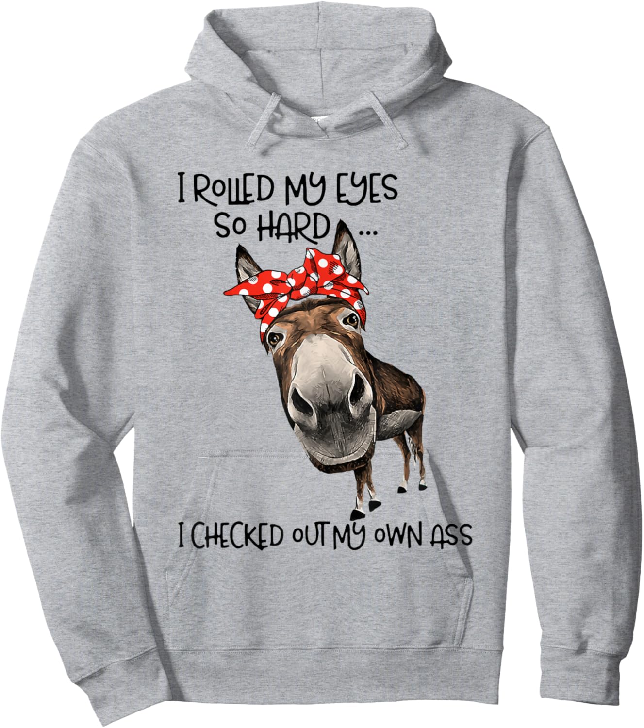 I Rolled My Eyes So Hard I Checked Out My Own Ass Goat Hoodie - Hoodie | Ash